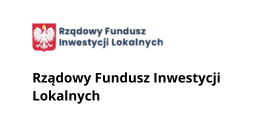 Zadania dofinansowane z Rządowego Funduszu Inwestycji Lokalnych